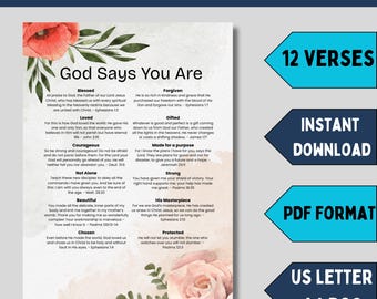 May include: Printable artwork with the text "God Says You Are" and inspirational verses. Features floral accents and a soft color palette. Includes options for instant download in PDF format, US Letter, and A4 DOC.