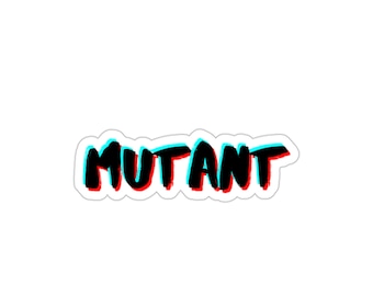 May include: A sticker with the word "MUTANT" written in black with a red and blue 3D effect.