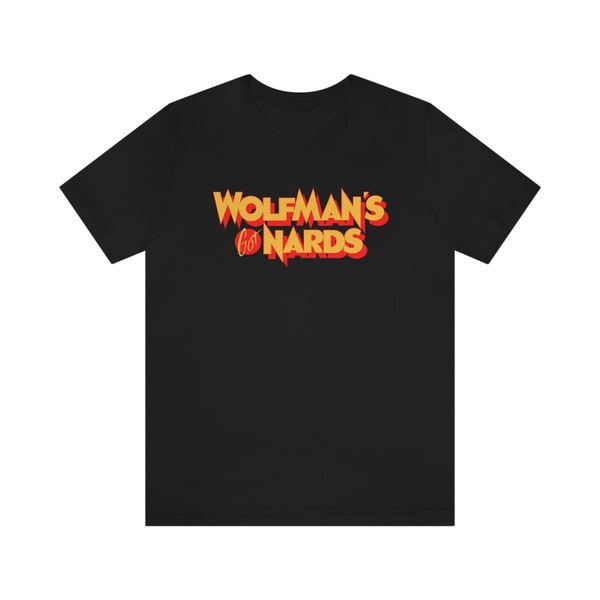 Wolfman's Got Nards - The Monsters Squad Inspired Unisex Short Sleeve Tee