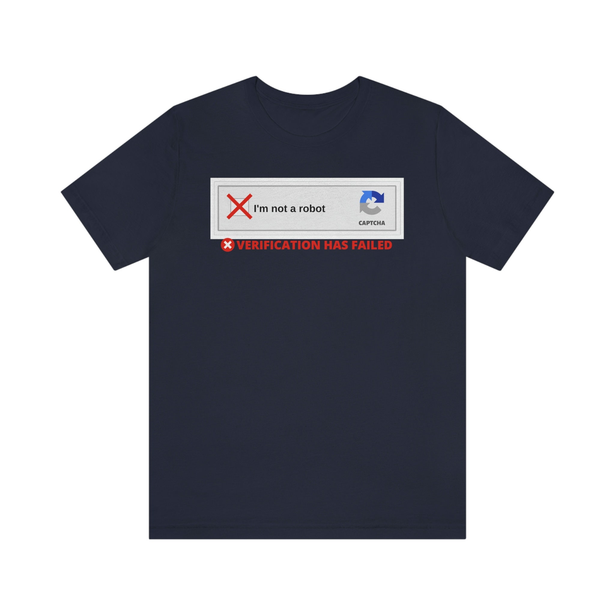 I'm Not A Robot. CAPTCHA Failure Shirt - Etsy