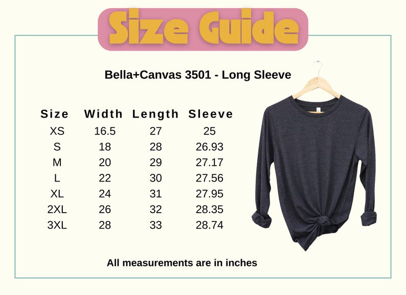 May include: Size chart for Bella+Canvas 3501 long-sleeve shirts. The chart shows measurements in inches for width, length, and sleeve length for sizes XS to 3XL.