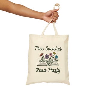 Free Societies Read Freely, Banned Book Tote, Library Tote, Librarian, Read Banned Books, Free People Read Freely, Book Lover Gift image 4