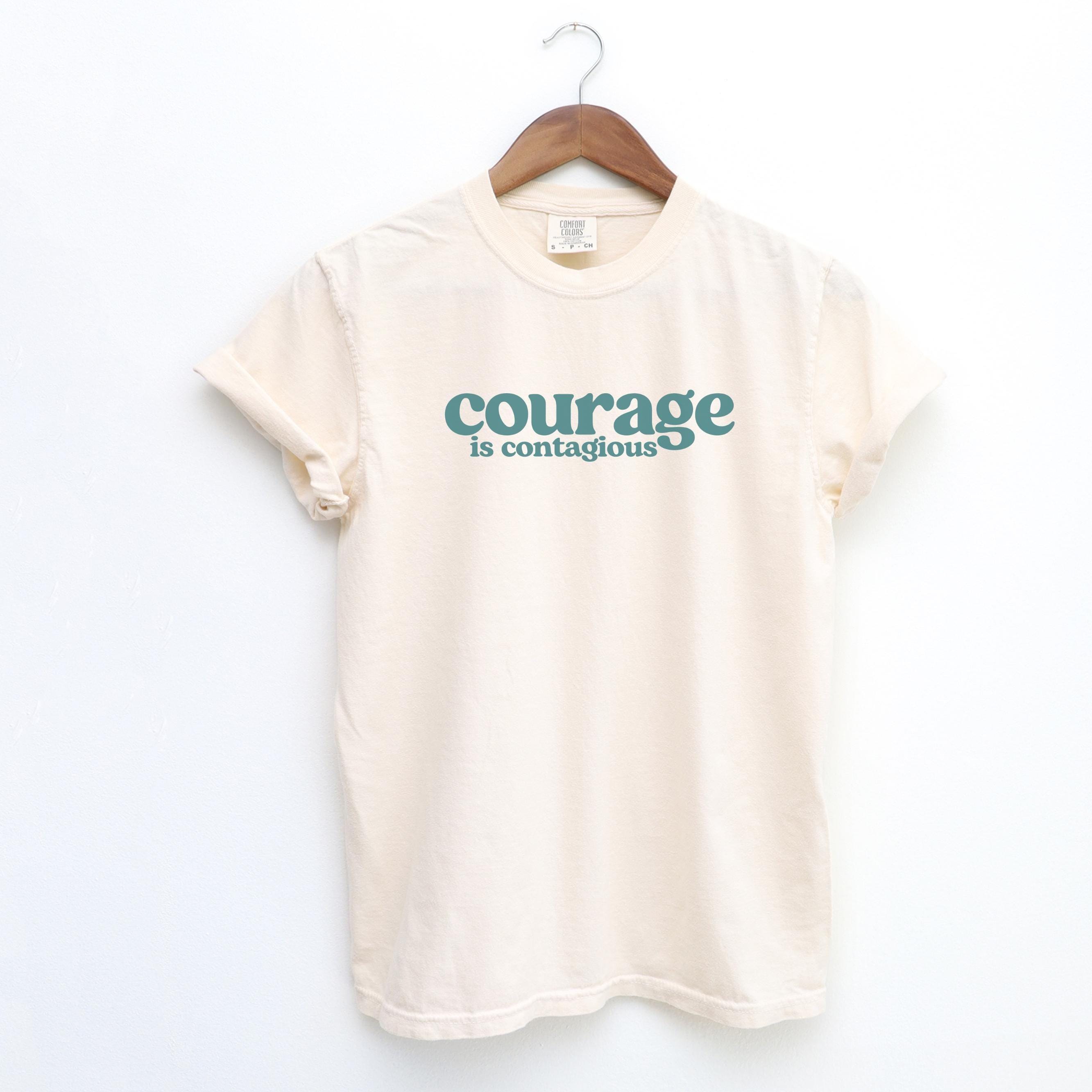 Courage is Contagious, Comfort Colors® T-shirt, Resist Shirt