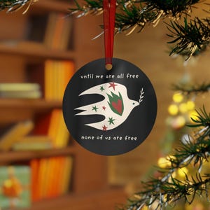 Until we are all free none of us are free Ornament, Palestine Peace Bird, Freedom for Palestine Ornament, Palestine Christmas Gift, Gaza