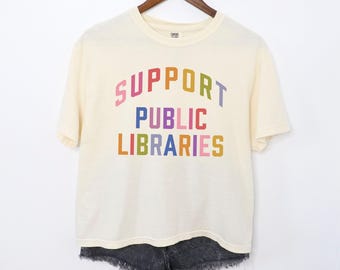 Ondersteuning openbare bibliotheken comfort kleuren crop top, shirt alfabetisering, verboden boeken lezen, cadeau bibliothecaris, leesshirt, boekenclub