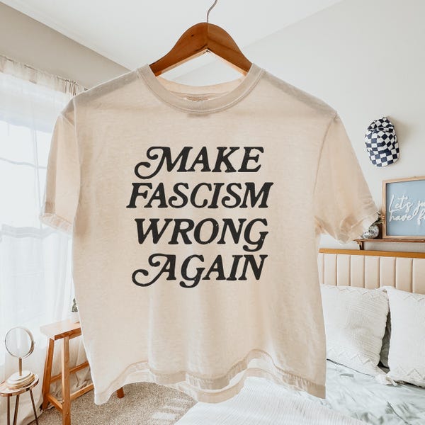 Machen Sie den Faschismus wieder falsch Politisches T-Shirt, Comfort Colors® Widerstands-Shirt, Protest-Crop-Top, Fortschrittliches T-Shirt, Anti-Trumpf-Vance-Shirt