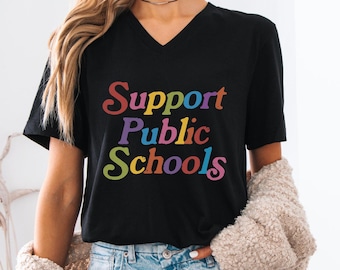 Support Public Schools V-Neck T-shirt, Protect Public Education, Activism Tee, Support Teachers V-Neck T-Shirt, Teacher Gift, Back to School
