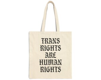 Trans Rights Are Human RightsCanvas Tote, Trans Pride, Protect Trans Kids, Protect Trans Youth, Trans Tote, Reusable Tote, Everyday Activism