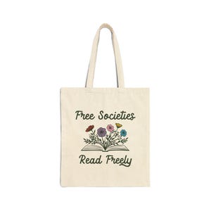 Free Societies Read Freely, Banned Book Tote, Library Tote, Librarian, Read Banned Books, Free People Read Freely, Book Lover Gift image 1