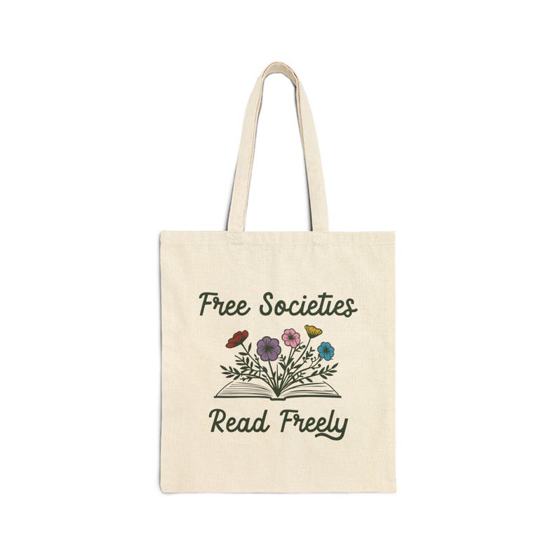 Free Societies Read Freely, Banned Book Tote, Library Tote, Librarian, Read Banned Books, Free People Read Freely, Book Lover Gift image 1