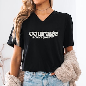 Courage is Contagious V-Neck T-Shirt, Resist Shirt, Resistance Shirt, Protect The Vulnerable, Community is Resistance Tee, Protest V-Necks