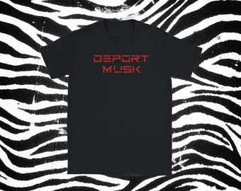 Deport Elon Musk Telsa-T-shirt | Satireshirt