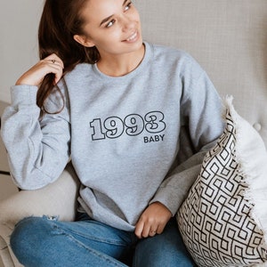 1993 Baby Birthday Crewneck Sweatshirt for women or men turning 30 in 2023, 30th Birthday Present, Gift For Her Birthday