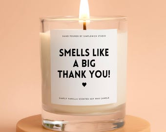 Smells Like A Big Thank You! Appreciation Gift - Soy Wax Candle