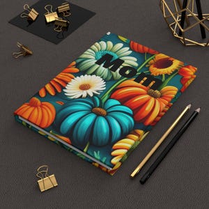 Floral Hardcover Journal, Mom&#39;s Flower Journal, Gift for Mom, Personalized Notebook, Mother&#39;s Day Diary, Botanical Bullet