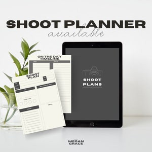 May include: A digital tablet displaying a black and white graphic of a camera with the text "Shoot Plans".  The tablet is next to two printable planner pages with the text "Shoot Plan" and "On the Day Timeline".