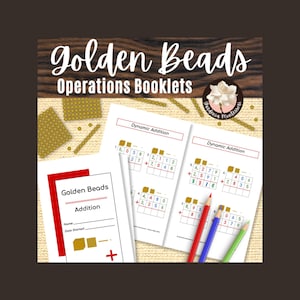 Montessori Golden Beads Math Operations Booklets: Elementary Base 10 Blocks Printable Materials