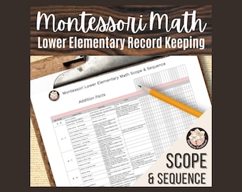 Montessori Lower Elementary Math Progression Scope Sequence Curriculum Checklist Record Keeping Educational Resource Guide