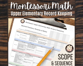 Upper Elementary Montessori Record Keeping Scope and Sequence for Montessori Math Montessori Materials Teaching Resources Montessori Teacher