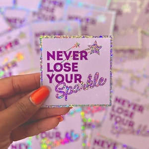 Autocollant scintillant pour filles Never Lose Your Sparkle, autocollant esthétique mignon pour bouteille d'eau, autocollants pour couverture de téléphone et d'ordinateur portable, décalcomanies en vinyle imperméables