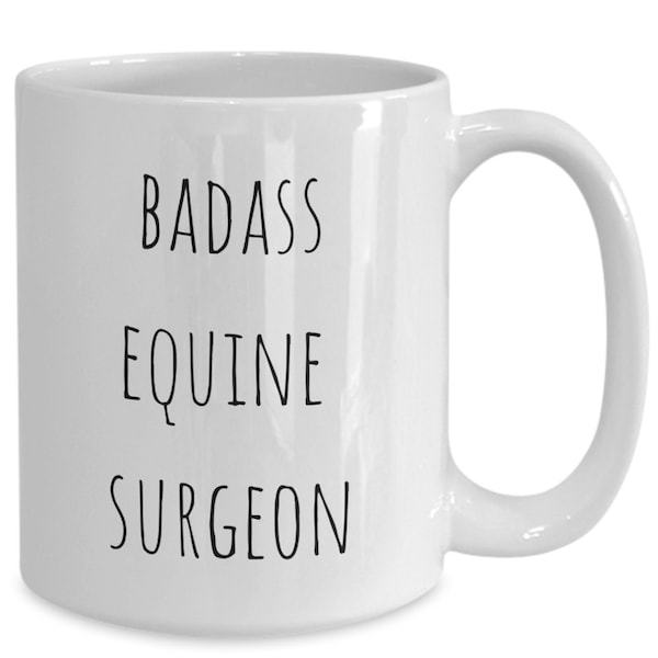 Gift For Equine Surgeon, Badass Vet Mug, Specialty Vet Gift, End of Vet Residency Gift, Horse Veterinarian Gift, Gift For Horse Vet