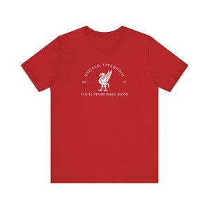 Liverpool T-Shirt, Liverpool Tee, LFC, You'll Never Walk Alone, Football Club T-Shirt, Unisex Jersey Short Sleeve Tee