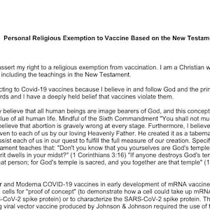 May include: A document outlining a personal religious exemption to vaccination based on the New Testament. The document states that the author is a Christian who believes in the Bible and that vaccines violate God's principles. The document also discusses the use of fetal cells in the development of COVID-19 vaccines.