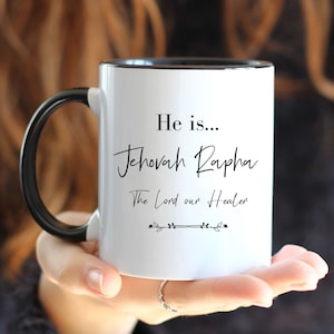 Jehovah Rapha The Lord our Healer Names of God Coffee Mug Christian Gift Faith Yahweh Gift Bible Verse YHWH Mug Church Mug Ministry Gift