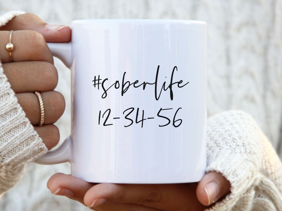 Custom Sobriety Date Coffee Mug Recovery Gift Sobriety Gift Sober Gift Ex Addict Recovery Gift