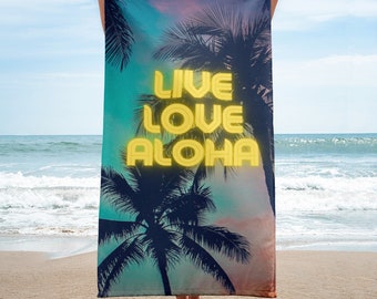 Live Love Aloha Beach Towel, Aloha Hawaii Towel, Hawaii Beach Towel, Aloha Beach Towel, Vacation Towel, Travel Towel, Pool Towel