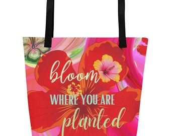 Bloom Where You Are Planted Hibiscus Floral Print Large Tote Bag, Large Hawaii Bag, Reusable Shopping Bag, Aloha Travel Bag, Hawaiiana Bag