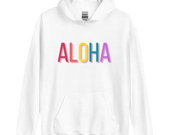 Aloha Unisex Hoodie, Hawaii Sweatshirt,  Hawaii Sweater, Aloha Vibes Wear, Hawaii Hoodie, Trendy Hoodie, Gifts for Hawaii Lovers, Aloha Wear