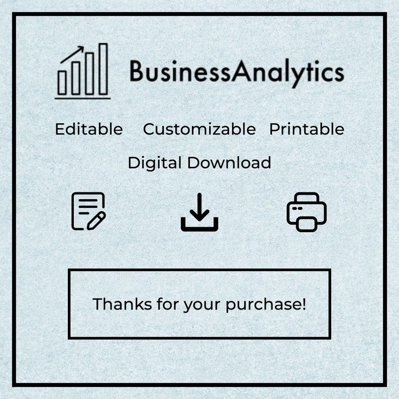 Pode incluir: Um gr&aacute;fico de download digital com um &iacute;cone de gr&aacute;fico preto e branco, o texto "Business Analytics" e as palavras "Edit&aacute;vel", "Personaliz&aacute;vel" e "Imprim&iacute;vel". O gr&aacute;fico tamb&eacute;m inclui &iacute;cones para editar, baixar e imprimir. O texto "Download digital" e "Obrigado pela sua compra!" tamb&eacute;m est&aacute; inclu&iacute;do.
