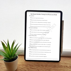 May include: A checklist on a tablet screen titled "Side Hustle Checklist: Turning Your Passion into Profit". The checklist is divided into four sections: Planning Phase, Choosing Your Side Hustle, Creating a Business Plan, and Legal and Financial Setup. Each section has a list of tasks to complete.