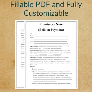 May include: A fillable PDF form for a promissory note with a balloon payment. The form includes fields for the names and addresses of the lender and borrower, the loan amount, interest rate, and payment schedule. The form also includes a section for security agreements.