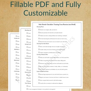 May include: A checklist for turning your passion into a profitable side hustle. The checklist is divided into sections such as planning, choosing your side hustle, creating a business plan, and legal and financial setup. The checklist is designed to be filled out by hand.