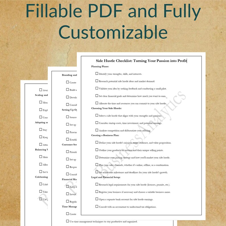 May include: A checklist for turning your passion into a profitable side hustle. The checklist is divided into sections such as planning, choosing your side hustle, creating a business plan, and legal and financial setup. The checklist is designed to be filled out by hand.