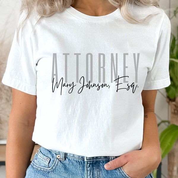 Attorney Shirt | Customizable Attorney Gift | Esquire Shirt | Law School Graduation Gift | Future Attorney Gift | Future Lawyer Gift | Esq