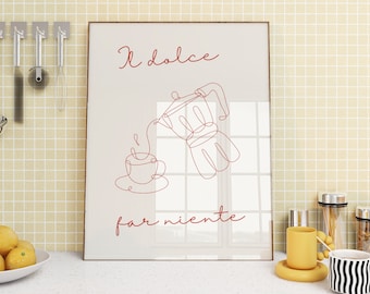 Il Dolce Far Niente Print: Italian Coffee Cup Art (Digital Download)