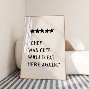 Chef Was Cute Would Eat Here Again Print, Would Eat Here Again Poster
