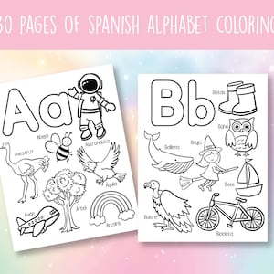 Puede incluir: Páginas para colorear en blanco y negro con el alfabeto español e ilustraciones de varios objetos y animales. Las letras A y B se muestran con las palabras "Aa" y "Bb" en la parte superior de cada página. Las ilustraciones incluyen un astronauta, un águila, una abeja, un árbol, un arcoíris, una ballena, una bruja, un bote, un buitre y una bicicleta.