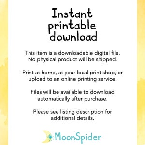 K&ouml;nnte beinhalten: Ein gelber und wei&szlig;er Aquarellhintergrund mit dem Text "Sofortiger druckbarer Download" in Schwarz. Der Text darunter erkl&auml;rt, dass es sich um eine herunterladbare digitale Datei handelt und kein physisches Produkt versandt wird. Au&szlig;erdem wird angegeben, dass die Dateien zu Hause, in einem lokalen Druckgesch&auml;ft oder zum Hochladen in einen Online-Druckdienst gedruckt werden k&ouml;nnen. Der Text besagt auch, dass die Dateien nach dem Kauf automatisch zum Download bereitstehen. Der Text endet mit "Bitte lesen Sie die Beschreibung des Angebots f&uuml;r weitere Details." und einem Logo f&uuml;r MoonSpider.