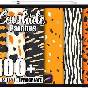 Peut inclure: Une tablette affiche une collection de pinceaux à motifs de peau de vache pour Procreate. Les motifs comprennent des rayures de tigre, des taches de léopard et des imprimés zébrés en noir, orange et crème. Le texte indique "Cowhide Patches" et "100+ Brushes for Procreate."