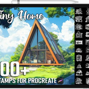 May include: A digital illustration of a tablet screen showing a set of 100+ stamps for Procreate, featuring a variety of tiny home designs. The text "Tiny Home" is displayed at the top of the screen, and the text "100+ STAMPS FOR PROCREATE" is displayed at the bottom of the screen. The tablet is set against a background of a green forest and a blue sky with white clouds.