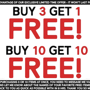 May include: A promotional graphic with a white background and black and red text. It advertises a limited-time offer: "BUY 3 GET 1 FREE!" and "BUY 10 GET 10 FREE!". Further text provides instructions on how to claim the offer.