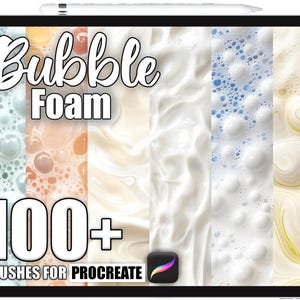 May include: A digital tablet displays a variety of bubble foam textures in shades of green, orange, white, and blue. The text "Bubble Foam" and "100+ Brushes for Procreate" are displayed on the screen. A stylus rests at the top.