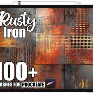 May include: A digital art display on a tablet featuring a textured, rusty iron design. The words "Rusty Iron" are displayed in a stylized font, with "100+ Brushes for Procreate" below. The color palette includes shades of orange, brown, and gray.