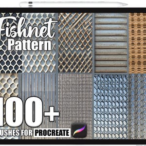 Puede incluir: Una pantalla de tableta muestra patrones de red de pesca digitales. El texto "Fishnet Pattern" está en la parte superior, con "100+ Brushes for Procreate" en la parte inferior. Los patrones incluyen mallas metálicas y texturas tejidas.
