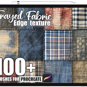 May include: A tablet screen displaying a digital art product with frayed fabric edge textures. The image shows a grid of fabric swatches in diverse colours and patterns. Text reads "Frayed Fabric Edge texture" and "100+ Brushes for Procreate".