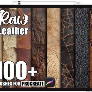 100+ Procreate Raw Leather Brushes, Realistic Texture Brushes for Procreate, Instant Digital Download